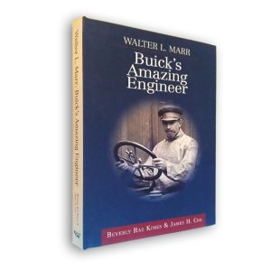 Walter L. Marr: Buick's Amazing Engineer